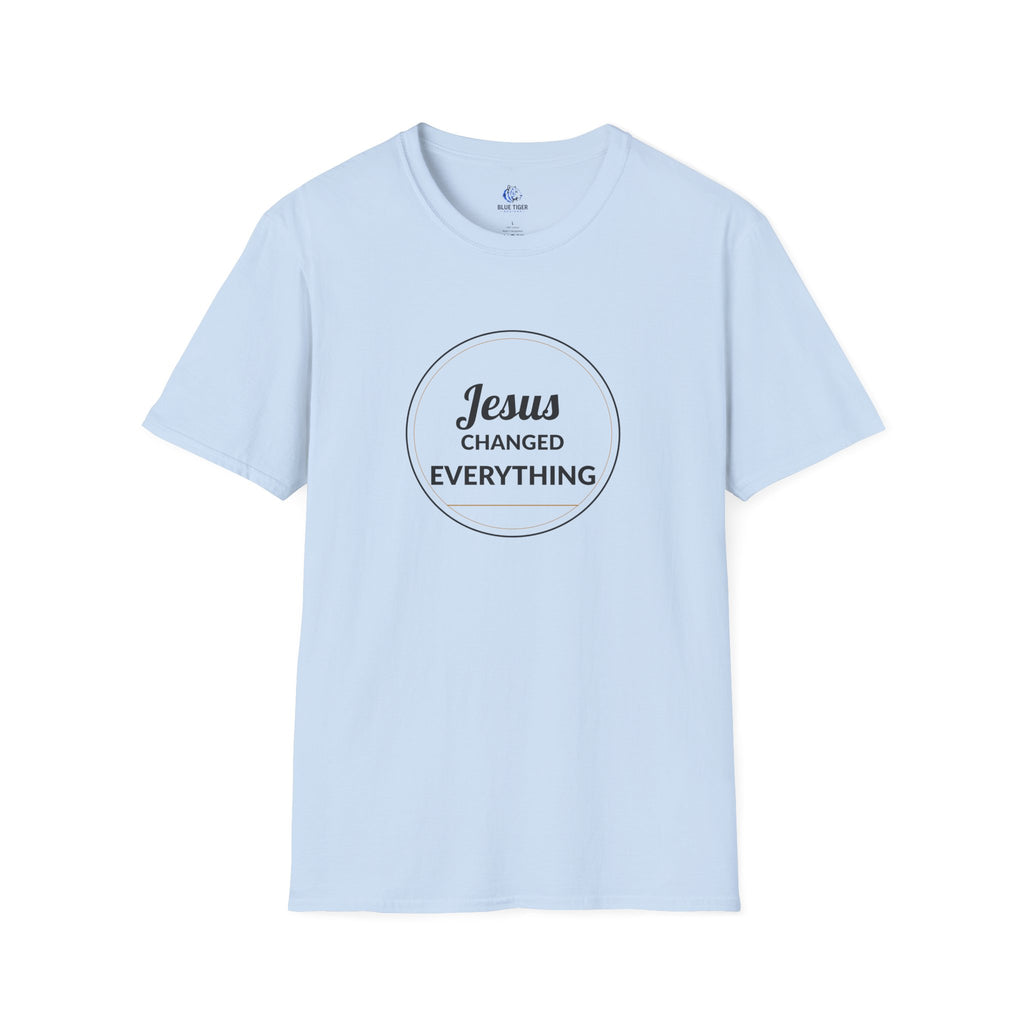 Jesus Changed Everything T-Shirt — Christian Faith Inspirational Tee