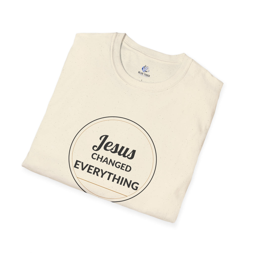 Jesus Changed Everything T-Shirt — Christian Faith Inspirational Tee